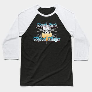 South Bend Shovel Slayer Baseball T-Shirt